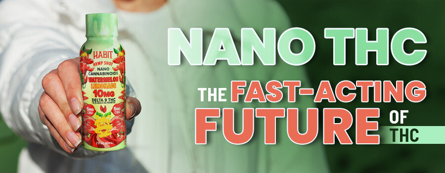 What Is Nano THC